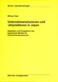 Cover: Unternehmensfusionen und -akquisitionen in Japan - Bier'sche Verlagsanstalt
