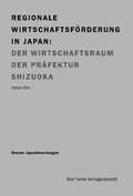 Cover: Regionale Wirtschaftsf&ouml;rderung in Japan - Bier'sche Verlagsanstalt