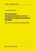 Cover: Die japanische Automobilindustrie und der Qualit&auml;tsmanagementstandard QS-9000 - Bier'sche Verlagsanstalt