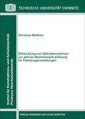 Cover: Entwicklung von Getriebesystemen zur aktiven Drehmomentverteilung f&uuml;r Fahrzeuganwendungen - Wissenschaftliche Scripten