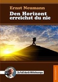 Cover: Den Horizont erreichst du nie - Rosamontis Verlag