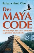 Cover: Der Maya Code - AMRA Verlag