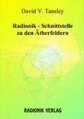 Cover: Radionik - Schnittstelle zu den &Auml;therfeldern - Sudden Inspiration Verlag e.K.