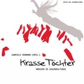 Cover: Krasse T&ouml;chter - Hirnkost