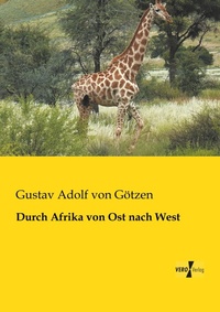 Abbildung von: Durch Afrika von Ost nach West - Vero Verlag