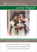 Cover: K&ouml;stlichkeiten aus dem Vogtland - Wissenschaftliche Scripten