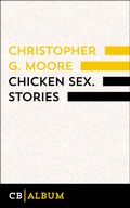 Cover: Chicken Sex. Stories - CulturBooks Verlag