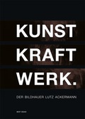 Cover: KUNST KRAFT WERK - Mauerwerk GmbH Verlag Best Ideas!