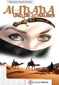 Enlarge image Cover: Ali Baba und die vierzig Räuber - Kuebler Verlag