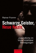 Cover: Schwarze Geister, Neue Nazis - Olzog ein Imprint der Lau Verlag & Handel KG