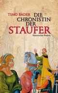 Cover: Die Chronistin der Staufer - Einhorn-Vlg