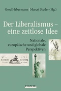 Cover: Der Liberalismus - eine zeitlose Idee - Olzog ein Imprint der Lau Verlag & Handel KG