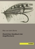 Cover: Illustrirtes Handbuch der Angelfischerei - saxoniabuch.de