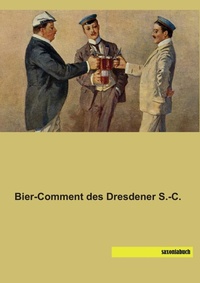 Abbildung von: Bier-Comment des Dresdener S.-C. - saxoniabuch.de