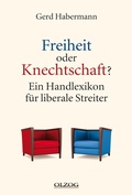 Cover: Freiheit oder Knechtschaft? - Olzog ein Imprint der Lau Verlag & Handel KG