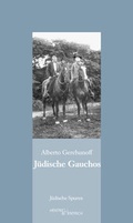 Cover: J&uuml;dische Gauchos - Hentrich und Hentrich Verlag Berlin