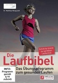 Cover: Die Laufbibel: Das &Uuml;bungsprogramm zum gesunden Laufen - spomedis