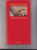 Cover: Aatini H&ouml;r + Tanzbuch - Heilende Kr&auml;fte im Tanz