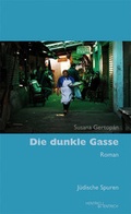 Cover: Die dunkle Gasse - Hentrich und Hentrich Verlag Berlin