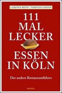 Abbildung von: 111 mal lecker Essen in Köln - Emons Verlag