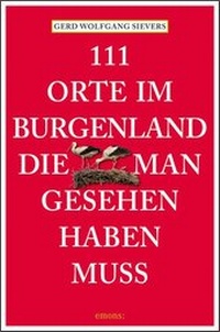 Abbildung von: 111 Orte im Burgenland, die man gesehen haben muss - Emons Verlag