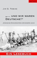 Cover: "... und wir waren Deutsche!" - ANTOGO