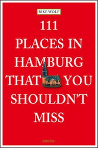 Abbildung von: 111 Places in Hamburg that shouldn't miss - Emons Verlag
