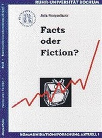 Bild: Facts oder Fiction? - Bochumer Universitätsverlag Westdeutscher Universitätsverlag