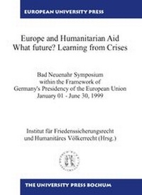 Enlarge image Cover: Europe and Humanitarian Aid - What future? Learning from Crisis - Bochumer Universitätsverlag Westdeutscher Universitätsverlag