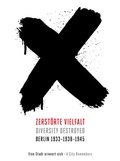 Cover: Zerst&ouml;rte Vielfalt, Berlin 1933-1938-1945 Diversity Destroyed, Berlin 1933-1938-1945 - Kulturprojekte Berlin
