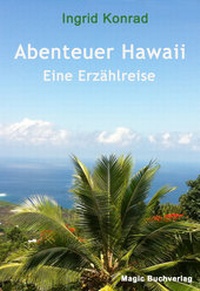Abbildung von: Abenteuer Hawaii - Eine Erzählreise - Magic Buchverlag