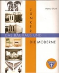 Cover: Junkers, das Bauhaus und die Moderne - Anhalt-Edition