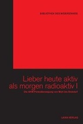 Cover: Lieber heute aktiv als morgen radioaktiv I - LAIKA