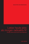 Cover: Lieber heute aktiv als morgen radioaktiv IV - LAIKA
