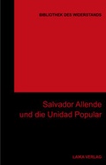 Cover: Salvador Allende und die Unidad Popoular - LAIKA