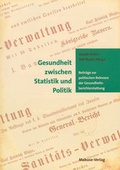 Cover: Gesundheit zwischen Statistik und Politik - Mabuse