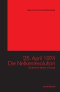 Cover: Portugal 25. April 1974 - Die Nelkenrevolution - LAIKA