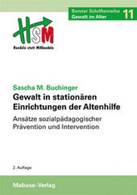 Abbildung von: Gewalt in stationären Einrichtungen der Altenhilfe - Mabuse
