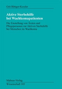Abbildung von: Aktive Sterbehilfe bei Wachkoma-Patienten - Mabuse