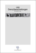 Cover: Zeitschrift: Mauerschau / Grenz&uuml;berschreitungen - Universit&auml;tsverlag Rhein-Ruhr