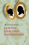 Cover: Goethe, Liebe und Rheinhessen - TZ-Verlag & Print GmbH