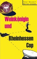 Cover: Weink&ouml;nigin und Rheinhessen-Cop - TZ-Verlag & Print GmbH