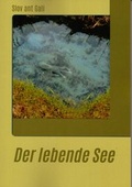 Cover: Der lebende See - Verlag neun9zig