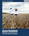 Cover: Querfeldein ist nicht immer geradeaus - Verlag neun9zig