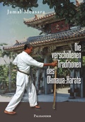 Cover: Die verschollenen Traditionen des Okinawa-Karate - Palisander Verlag - Elstner & Elstner GbR