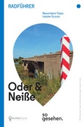 Cover: Oder-Nei&szlig;e-Radweg Radf&uuml;hrer: Oder und Nei&szlig;e so gesehen. - ScottyScout