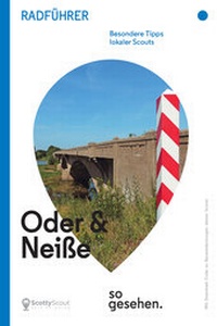 Abbildung von: Oder-Neiße-Radweg Radführer: Oder und Neiße so gesehen. - ScottyScout