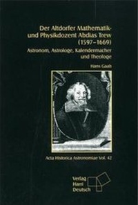 Abbildung von: Der Altdorfer Mathematik- und Physikdozent Abdias Trew (1597 - 1669) - AVA