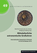 Cover: Mittelalterliche astronomische Gro&szlig;uhren - AVA