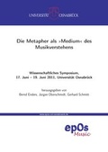 Cover: Die Metapher als >Medium' des Musikverstehens - epOS-Verlag